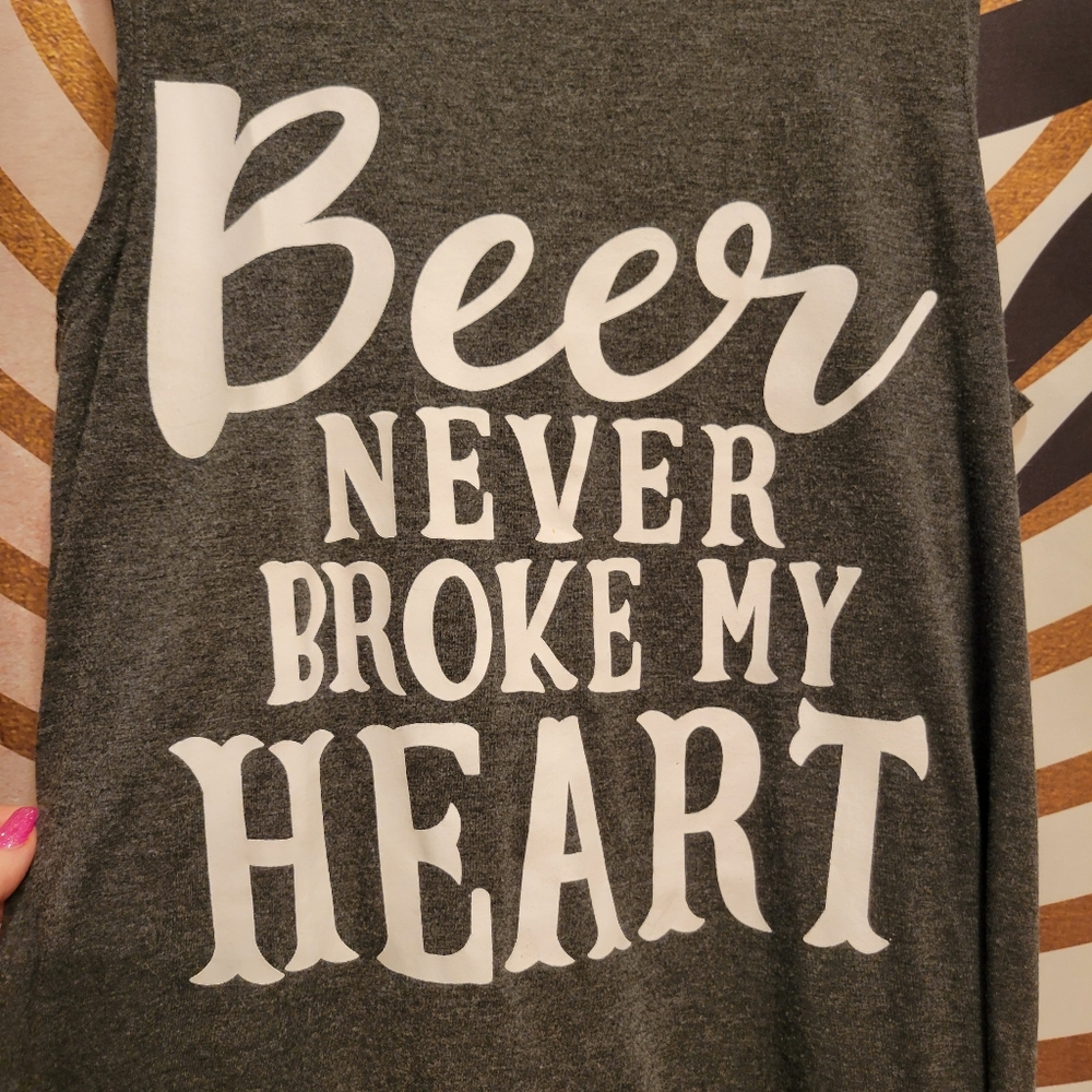 Beer Never Broke My Heart Tank
